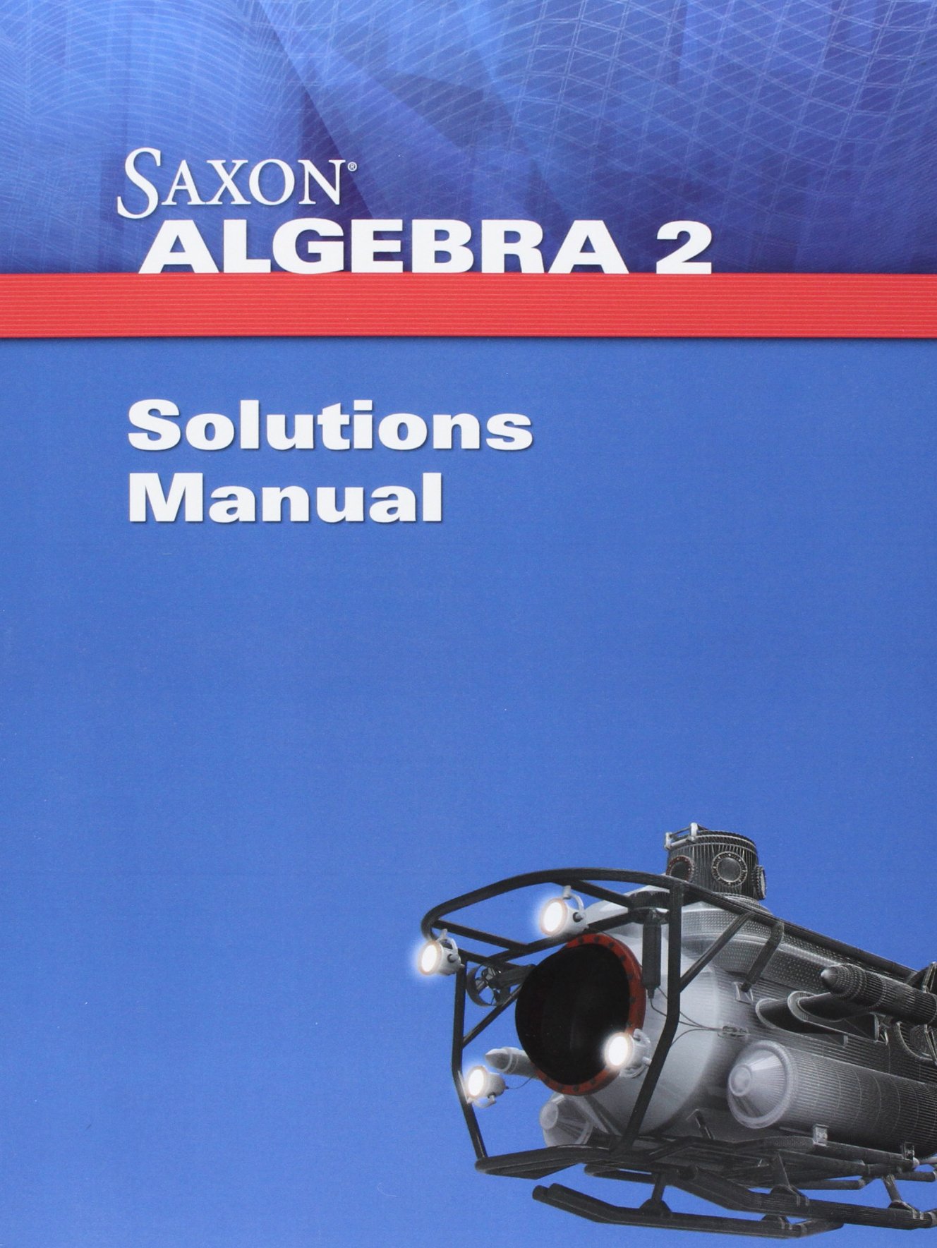 Kit with Solutions Manual 2011 (Saxon Algebra 2, 4th Edition) - Image 3
